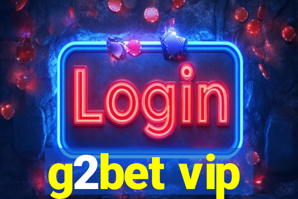 g2bet vip